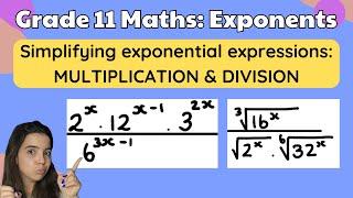 Grade 11 Exponents: Simplifying exponential expressions PART 1: Multiplication and Division