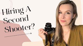 How To Hire A Second Shooter | Photography Tips