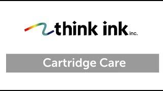 Think Ink Cartridge Care