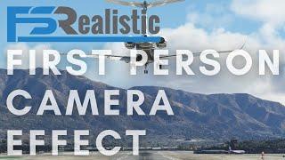 FSRealistic Pro FIRST PERSON CAMERA MODE | Microsoft Flight Simulator 2020 | FS Realistic