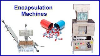 Encapsulation Machines