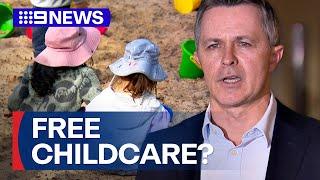 Free childcare proposal under consideration | 9 News Australia