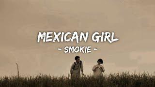 Smokie - Mexican Girl