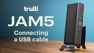 Trulli JAM5: Connecting a USB cable