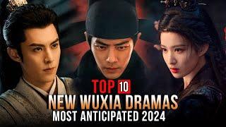 Top 10 New Chinese Wuxia Drama 2024