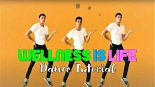 Wellness Is Life - Step by Step Dance Tutorial ll Mirrored - Sama Sama sa Wellness