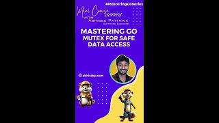 Go Mutex: Safeguarding Shared Data #masteringGoSeries