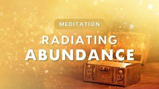 Radiating Abundance - An Energy Mediation To Raise your Frequency