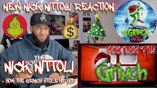 NICK IS BACK FOR THE HOLIDAYS! | Nick Nittoli - How The Grinch Stole HipHop (REACTION!!!) #reaction