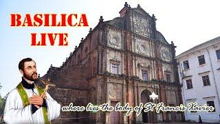 Basilica Live | Friday - Third Week of Easter | Basilica of Bom Jesus - Old Goa | 9 May 2025