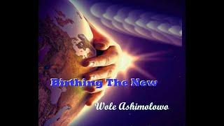 Breakthrough Prayer On Birthing The New Wole Ashimolowo