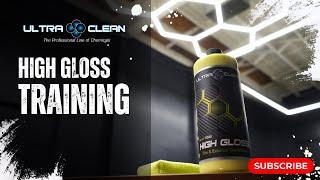 Ultra Clean High Gloss Training Video