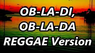 OB-LA-DI, OB-LA-DA - Gabriela Bee ft DJ John Paul REGGAE Version