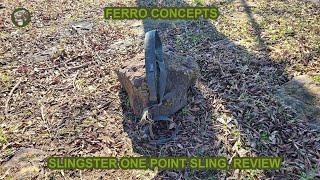 Ferro Concepts Slingster Single Point Sling, Review