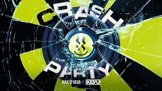 Jaxx & Vega x KEVU - Crash The Party