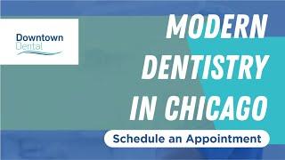 Downtown Dental - Top 10 Best Dentists Chicago