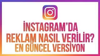 İNSTAGRAM'DA REKLAM NASIL VERİLİR? EN GÜNCEL VERSİYON