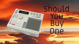 Should you buy an MPC 2000 classic.