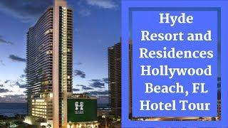 Hyde Resort and Residences Hollywood Beach Full Hotel Tour #TravelTips