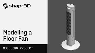 Floor fan | Modeling Projects