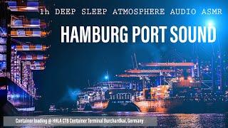  Port Hamburg CTB Container Ship Sound Hafen Waltershof Eurogate Elbe Relaxing deep sleep ASMR