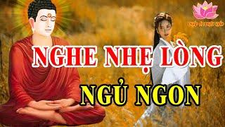 Mỗi Tối Nghe Lời Phật Dạy NHẸ LÒNG Tiêu Tan Mọi Phiền Muộn Khổ Đau Trong Cuộc Sống #Rất Hay