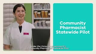 The Victorian Community Pharmacist Statewide Pilot