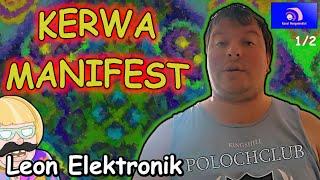 Mongotar: Leon Elektronik ️Kerwa der Ort der Götter! - Das Kerwamanifest 1 [Kanal Mongomedial]