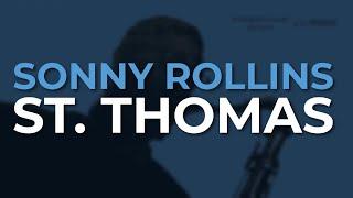 Sonny Rollins - St. Thomas (Official Audio)