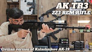 AK TR3 223 REM RIFLE | The civilian version of Kalashnikov Ak-19 rifle | Unboxing and Review.