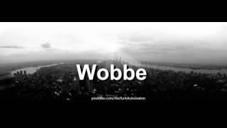 How to pronounce Wobbe in German