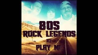 Play Me - 80's Rock Legends Album Mix