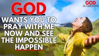 PRAY WITH FAITH AND WATCH IMPOSSIBLE DOORS OPEN AT THE RIGHT TIME |Devotional | Inspiration | Prayer