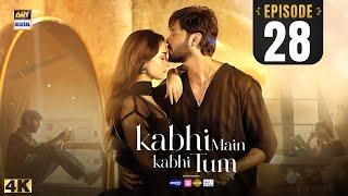 Kabhi Main Kabhi Tum Episode 28 | Fahad Mustafa | Hania Aamir | 14 Oct 2024 | ARY Digital