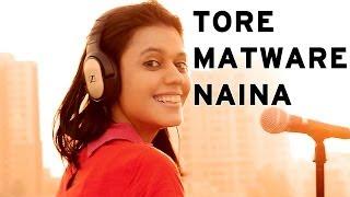 Tore Matware Naina - Maatibaani feat. JoyShanti | #MaatiBaani