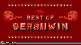 The Best of Gershwin | The Man I Love, Rhapsody in Blue...