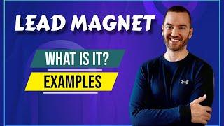 What Is A Lead Magnet (In Marketing)? Lead Magnet Examples