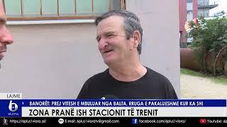 Zona pranë ish stacionit të trenit  Banorët:Prej vitesh e mbuluar nga balta,e pakalueshme kur ka shi