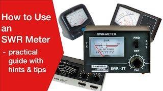 How to Use an SWR Meter: standing wave ratio meter - guidelines & tips