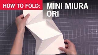 How to Fold the Mini Modified Miura Ori