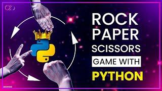 Build a Rock, Paper and Scissors Game Using Python | 2021 | Desphixs