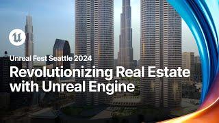 Revolutionizing Real Estate: The Intersection of Gaming Tech and Property Dev | Unreal Fest 2024