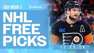 NHL PICKS AND PREDICTIONS TODAY (12/23/24) | Edge Work Presented by FanDuel Sportsbook