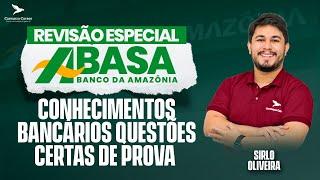 BASA - Conhecimentos Bancários - Questões Certas de Prova - Prof. Sirlo Oliveira