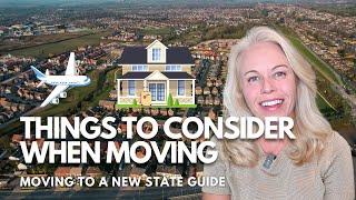 Important Things to Consider Before Moving to a New State! Watch Now