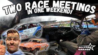 TWO Race Meetings in ONE weekend! Allstar Garage