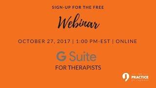 Webinar- G-Suite for Therapists