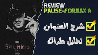 PAUSE -  Fornax A  [Review & analyse ]  ريفيو راب ح 85 : اجي نشرحو طراك ديال بوزفلو