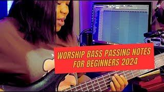 Worship bass passing notes for beginners 2024