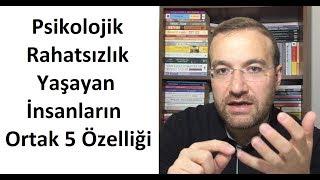 Psikolojik Rahatsızlık Yaşayan İnsanların Ortak 5 Özelliği